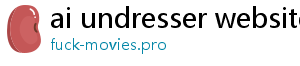 ai undresser website