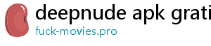 deepnude apk gratis