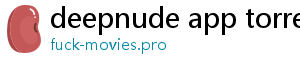 deepnude app torrent