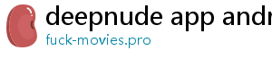 deepnude app android