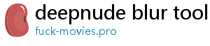 deepnude blur tool