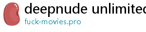 deepnude unlimited