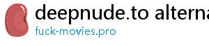 deepnude.to alternatives