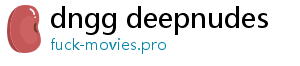 dngg deepnudes